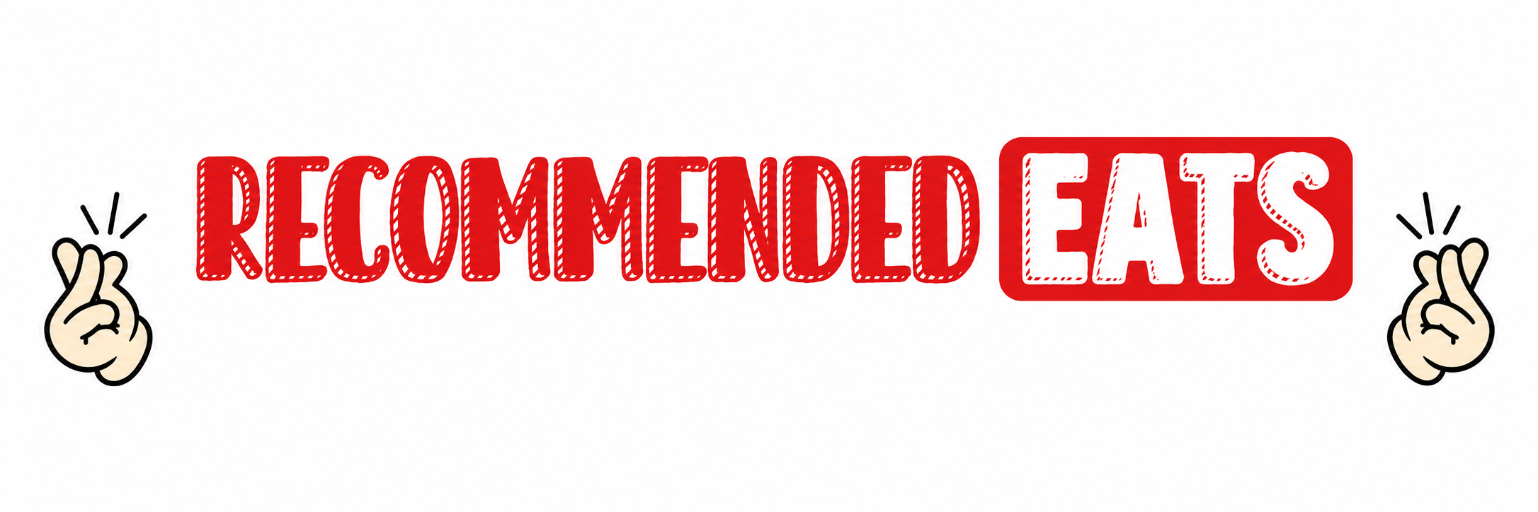 Recommended Eats